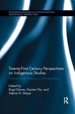 Книга Twenty-First Century Perspectives on Indigenous Studies 