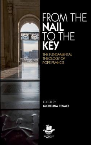 Kniha From The Nail to The Key MICHELINA TENACE