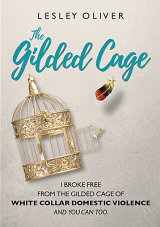 Knjiga Gilded Cage Oliver Lesley Oliver