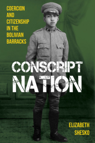 Kniha Conscript Nation Elizabeth Shesko