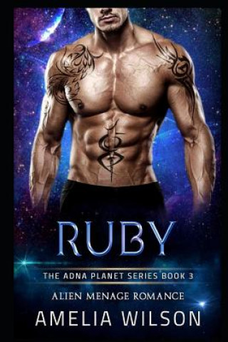 Knjiga Ruby: Alien Menage Romance Amelia Wilson