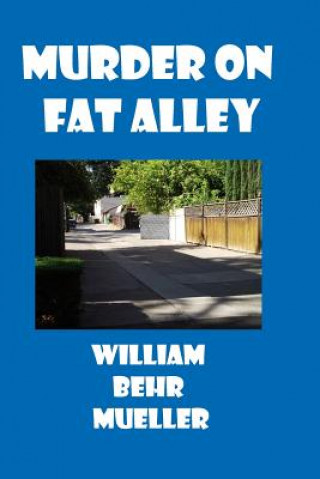 Carte Murder on Fat Alley William Behr Mueller