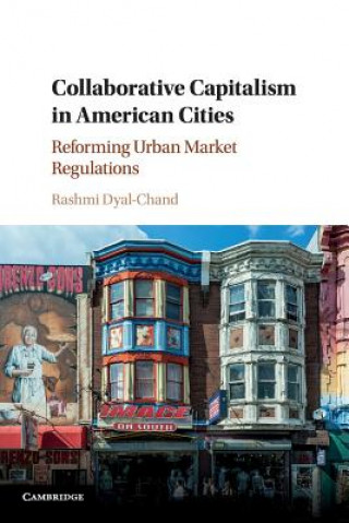 Kniha Collaborative Capitalism in American Cities Rashmi Dyal-Chand