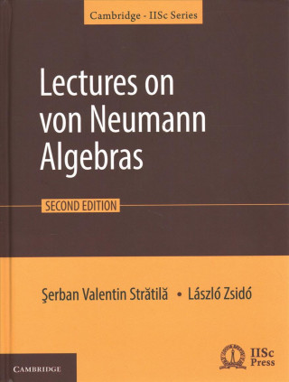 Kniha Lectures on von Neumann Algebras Serban-Valentin Stratila