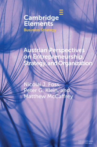 Книга Austrian Perspectives on Entrepreneurship, Strategy, and Organization Nicolai J. Foss