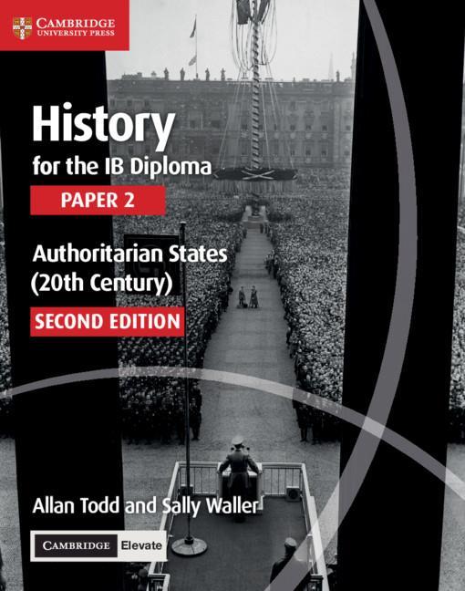 Книга History for the IB Diploma Paper 2 Authoritarian States (20th Century) with Digital Access (2 Years) Allan Todd