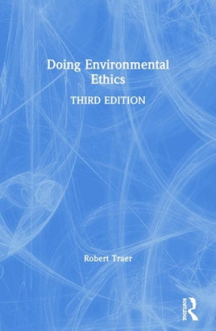 Buch Doing Environmental Ethics Robert Traer