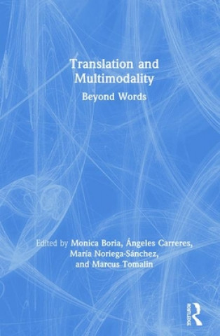 Knjiga Translation and Multimodality Monica Boria