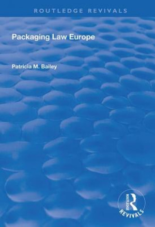 Kniha Packaging Law Europe PATRICIA M.