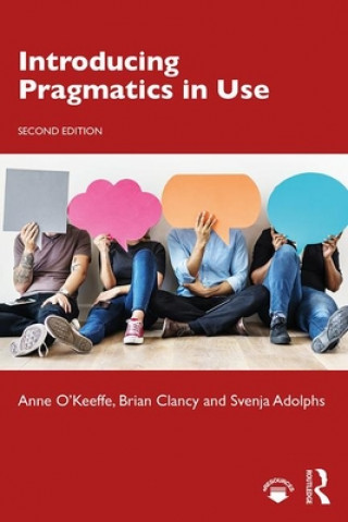 Knjiga Introducing Pragmatics in Use Anne O'Keeffe