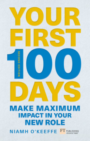 Kniha Your First 100 Days Niamh O'Keeffe