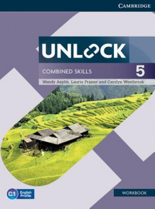 Kniha Unlock Combined Skills Level 5 Workbook Wendy Asplin