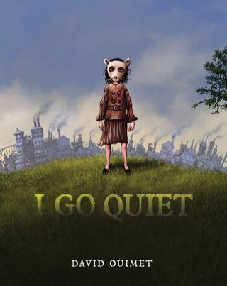 Könyv I Go Quiet David Ouimet