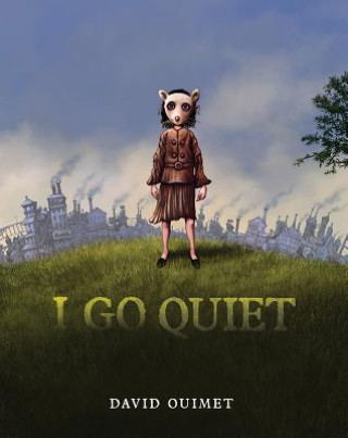 Book I Go Quiet David Ouimet