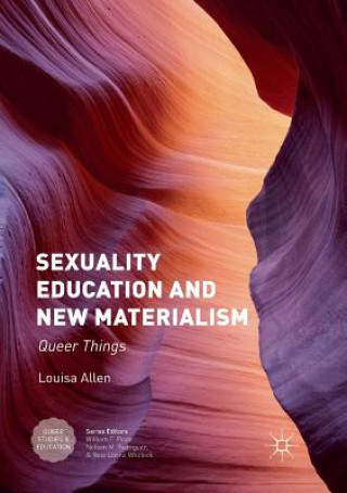 Könyv Sexuality Education and New Materialism Louisa Allen