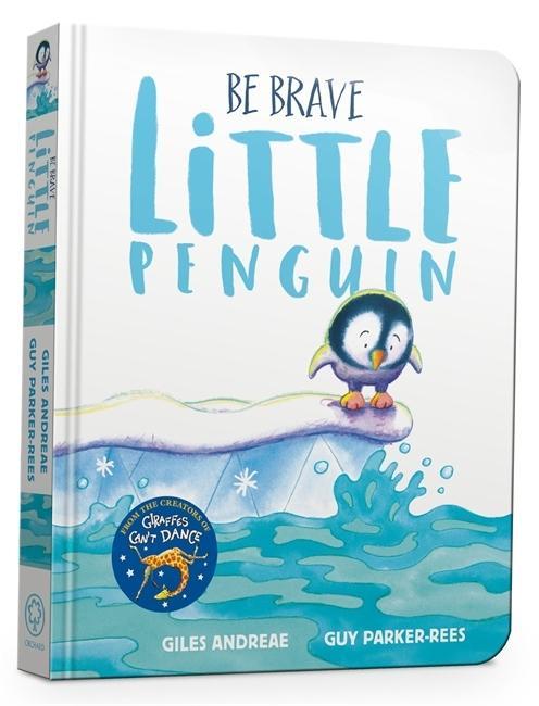 Kniha Be Brave Little Penguin Board Book Giles Andreae