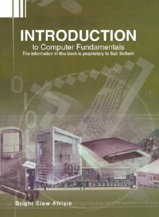 Knjiga Introduction to Computer Fundamentals Bright Siaw Afriyie