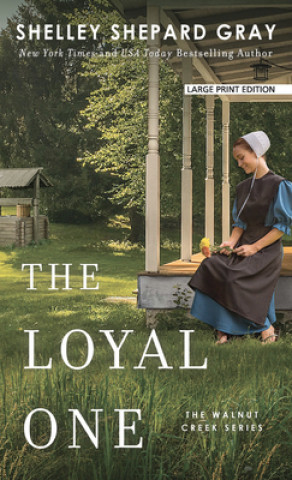 Buch The Loyal One Shelley Shepard Gray