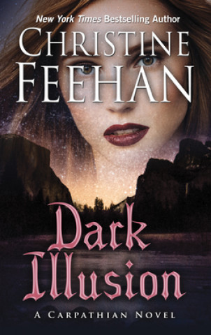 Kniha Dark Illusion Christine Feehan