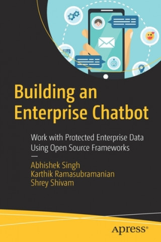 Book Building an Enterprise Chatbot Abhishek Singh