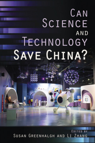 Książka Can Science and Technology Save China? Susan Greenhalgh