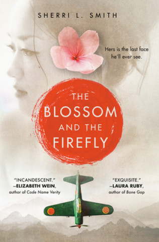 Kniha Blossom and the Firefly Sherri L. Smith