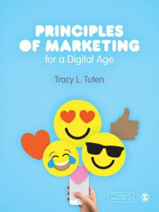 Knjiga Principles of Marketing for a Digital Age Tracy L. Tuten