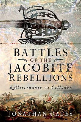 Kniha Battles of the Jacobite Rebellions JONATHAN OATES
