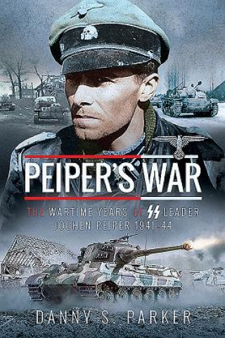Kniha Peiper's War DANNY S PARKER