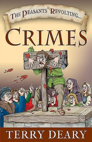 Kniha Peasants' Revolting Crimes Terry Deary