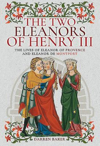 Libro Two Eleanors of Henry III DARREN BAKER