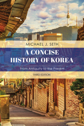 Kniha Concise History of Korea Michael J. Seth