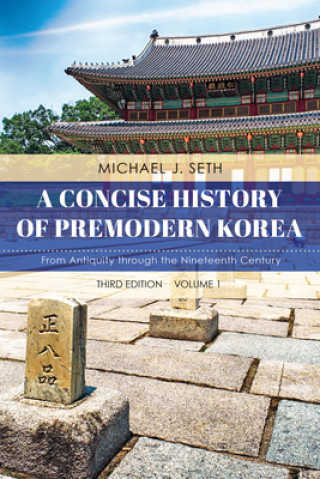 Könyv Concise History of Premodern Korea Michael J. Seth