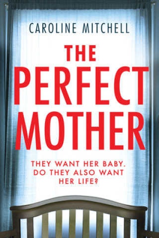 Könyv Perfect Mother Caroline Mitchell