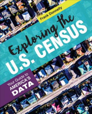 Knjiga Exploring the U.S. Census Francis P. Donnelly