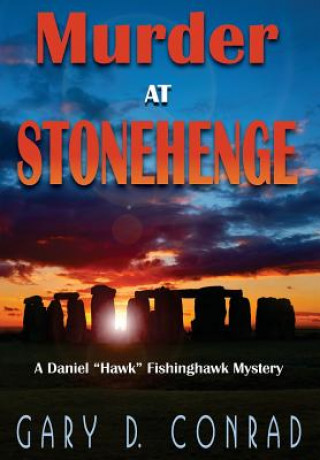 Carte Murder at Stonehenge Conrad Gary D. Conrad