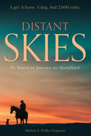 Book Distant Skies: An American Journey on Horseback Melissa A. Priblo Chapman
