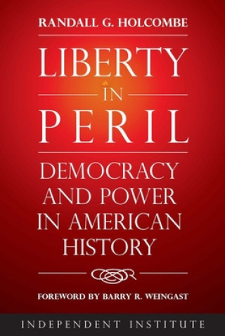 Kniha Liberty in Peril Randall G. Holcombe