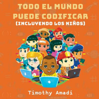 Kniha Todo el mundo puede codificar Timothy Amadi
