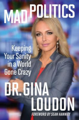Kniha Mad Politics Gina Loudon