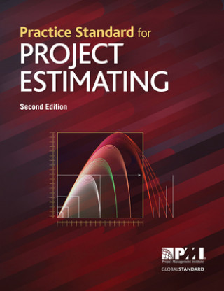 Kniha Practice Standard for Project Estimating Project Ma Project Management Institute