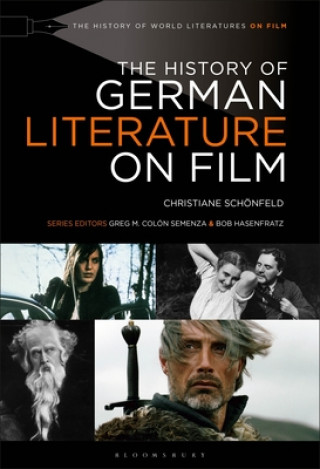 Carte The History of German Literature on Film Christiane Schonfeld