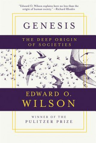 Carte Genesis - The Deep Origin of Societies Edward O. Wilson
