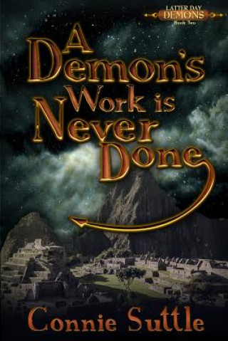 Kniha Demon's Work Is Never Done Suttle Connie Suttle