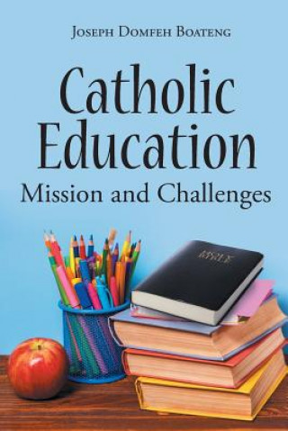 Livre Catholic Education Domfeh Boateng Joseph Domfeh Boateng