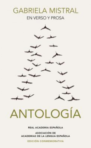 Carte En Verso Y En Prosa: Antología (Real Academia Espa?ola) / In Verse and Prose. an Anthology Gabriela Mistral
