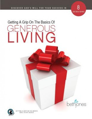 Libro Getting A Grip on the Basics of Generous Living Beth Jones