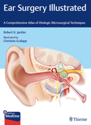 Kniha Ear Surgery Illustrated Robert Jackler