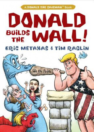 Kniha Donald Builds the Wall Eric Metaxas