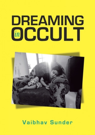 Kniha Dreaming in Occult Sunder Vaibhav Sunder